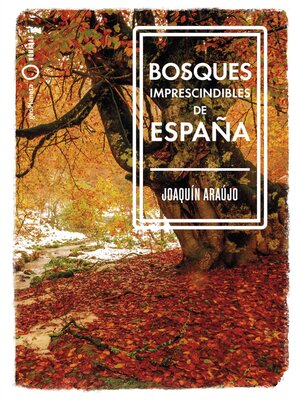 cover image of Bosques imprescindibles de España